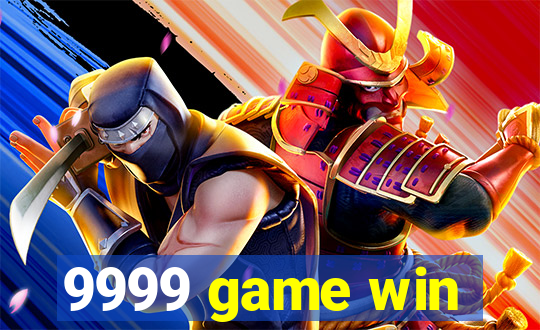 9999 game win